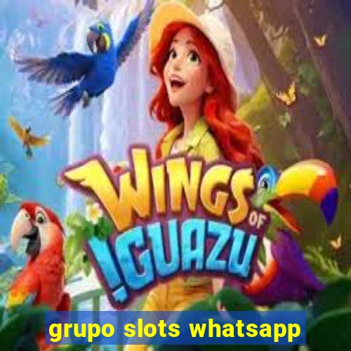 grupo slots whatsapp